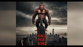 KING POX KONG [upl. by Greenquist547]