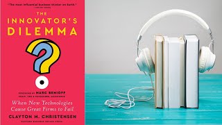 The Innovator’s Dilemma Audiobook Summary [upl. by Noevart]