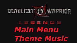 Deadliest Warrior Legends  Main Menu Theme Music [upl. by Enaled]