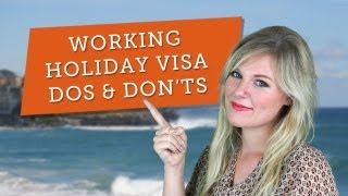 Australian Working Holiday Visa Dos amp Donts [upl. by Nylassej52]