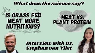 Grass fed beef vs grain fed  interview with Dr Stephan van Vliet [upl. by Coco]