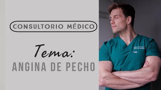 ANGINA DE PECHO Definición Causas y Síntomas ➤ Consultorio Médico [upl. by Yllut]