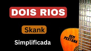 Dois Rios  Skank  Simplificada Aula de Violão [upl. by Dajma]