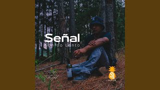 Señal [upl. by Ibrahim]