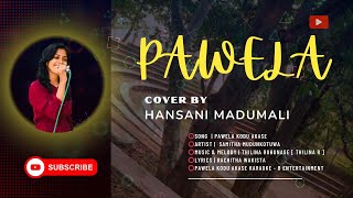 Pawela Kodu Akase  Cover By Hansani Madumali [upl. by Eatnohs]