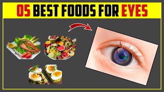 5 Foods That Improve Eyesight amp Eye Health  Health Talks [upl. by Yremogtnom]