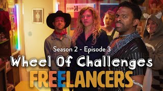 Wheel Of Challenges  Episode 3 Season 2  Freelancers [upl. by Anilah]