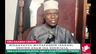 BIDAAYATUL MUTAFAQQIH ZAKAH SHEIKH ADAM ISA SSENJALA [upl. by Innoc]