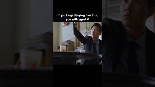 If you keep denying like this you will regret itkdramaedit viralvideo drama shorts [upl. by Adnilym603]