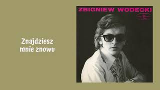 Zbigniew Wodecki  Znajdziesz mnie znowu Official Audio [upl. by Akema]