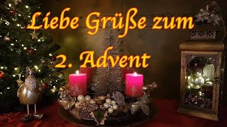 🎁Liebe Grüße zum 2 Advent  Adventsgrüße für Dich  Ich wünsche dir einen schönen zweiten Advent [upl. by Torhert]