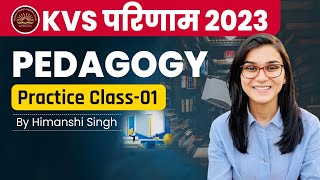 KVS परिणाम 2023 Pedagogy Practice Class by Himanshi Singh  KVS Miscellaneous Questions Class01 [upl. by Hulbard]