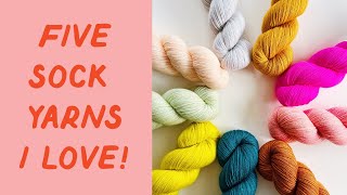 FIVE Sock Yarn Brands I Love [upl. by Tengdin]