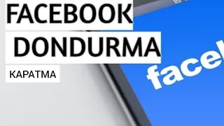 Facebook Hesap Dondurma Silme Kapatma [upl. by Ha]