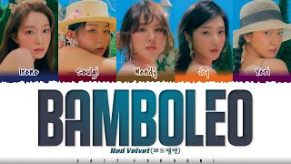 Red Velvet 레드벨벳  BAMBOLEO Lyrics Color CodedHanRomEng [upl. by Torrey397]