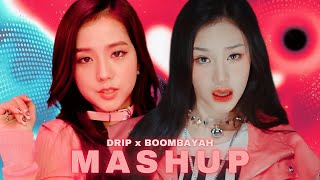 BABYMONSTER x BLACKPINK  DRIP x BOOMBAYAH  MASHUP [upl. by Onibas601]