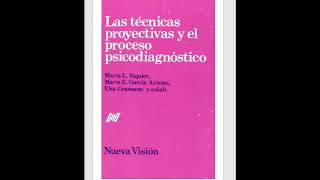 El proceso psicodiagnostico Las tecnicas proyectivas y el proceso psicodiagnostico Siquier [upl. by Doria]