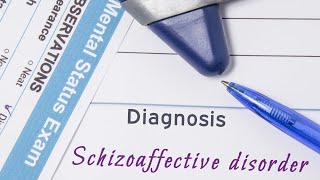 Schizoaffective Disorder A Confusing Diagnosis [upl. by Etolas]