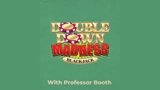 Double Down Madness With Professor Booth [upl. by Neiv]