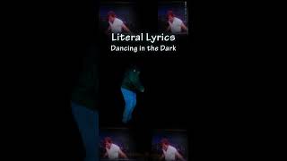 Literal Lyrics  Dancing in the Dark  Bruce Springsteen  The Foocoustics [upl. by Shaum]