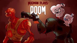 The Biggest Blaster  Mugman Plays Doom  Part 8 KATV [upl. by Llerrehs761]