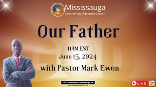 Virtual Worship Experience  Mississauga SDA  Our Father  June 15th 2024 [upl. by Etnohs]