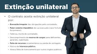 Aula 16  extinção unilateral de contratos administrativos [upl. by Legnaleugim]