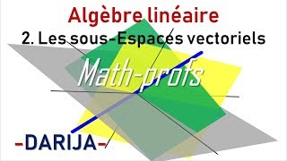 Les SousEspaces vectoriels AlgèbreLinéaire [upl. by Ginnie]