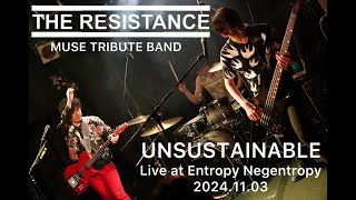 UNSUSTAINABLE  THE RESISTANCEMuse Tribute Band  2024113  KOENJI CLUB ROOTS [upl. by Anagrom]