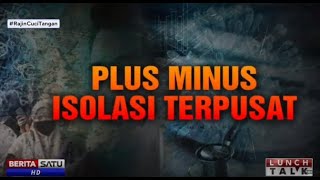 Lunch Talk Plus Minus Isolasi Terpusat 3 [upl. by Otit]