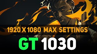 GT 1030  Valorant  1080p Max Settings Gameplay Test [upl. by Adnilahs]