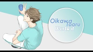 ● Oikawa Tooru ► Worth it [upl. by Ras]