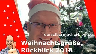 Jahresrückblick und Weihnachtsgrüße Der Selbermacher Blog 2018 [upl. by Eeralih]