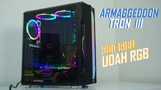 CASE PC GAMING KERE HORE SUDAH RGB  ARMAGGEDDON TRON III [upl. by Ledba954]