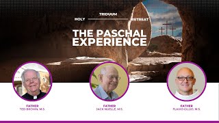 The Paschal Paschal Experience A Retreat for the Easter Triduum [upl. by Elli]