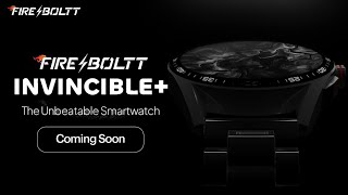 Fire Boltt Invincible Plus 🔥 Unboxing Soon ⚡ Feature amp Specs ⚡ fire boltt invincible plus smartwatch [upl. by Nie]