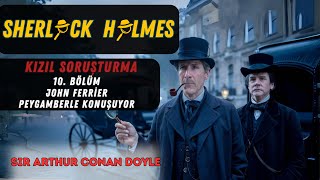 Sherlock HolmesKızıl Soruşturma2KısımMormonlar diyarı3BölümJohn Ferrier Peygamberle Konuşuyor [upl. by Lulita692]