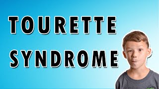 Tourette Syndrome Symptoms Treatment and Causes [upl. by Bodkin833]