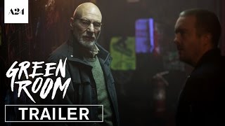 Green Room  Official Trailer 3 HD  A24 [upl. by Nuahsad]