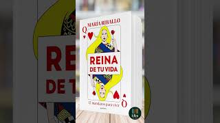 Reina de tu vida de María Riballo  Libro Resumen [upl. by Enirhtak]