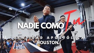 Nadie Como Tu  Identidad Apostolica 2022  Houston Texas [upl. by Farro579]