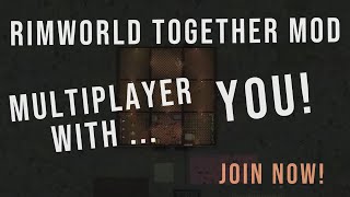 Rimworld Together MULTIPLAYER with Community [upl. by Hennessey]