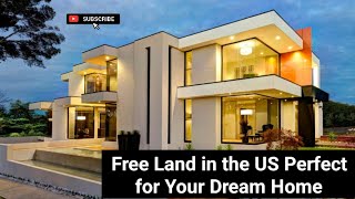 Free Land in the US Perfect for Your Dream Home [upl. by Brittani]