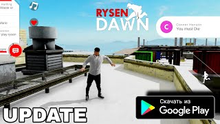 RYSEN DAWN ОБНОВЛЕНИЕ НА АНДРОИД ОБЗОР UPDATE RYSEN DAWN ANDROID GAMEPLAY СТРИМЕР ПАРКУРЩИК [upl. by Trudie]