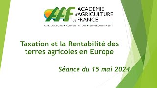 15052024  La taxation et la rentabilité des terres agricoles en Europe [upl. by Mccarty]