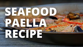 How To Make Seafood Paella  Recipe for Paella [upl. by Schuler]