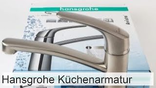 Hansgrohe Küchenarmaturen Deutsche Modelle Avista in Stahlfarbe Focus Logis und Metris [upl. by Tdnarb]