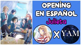 Heroine Tarumono  Opening Cover Español  Julieta  ft YAM  Covers con Colesterol​ [upl. by Gradeigh]