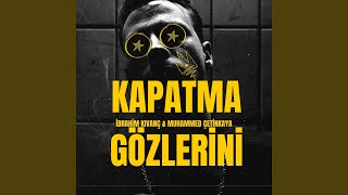 Kapatma Gözlerini [upl. by Coray]