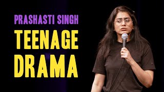 Teenage Drama  Part 1 of Door Khadi Sharmaaye  Standup Comedy by Prashasti Singh [upl. by Jaeger]